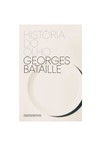 Georges Bataille - A história do olho 