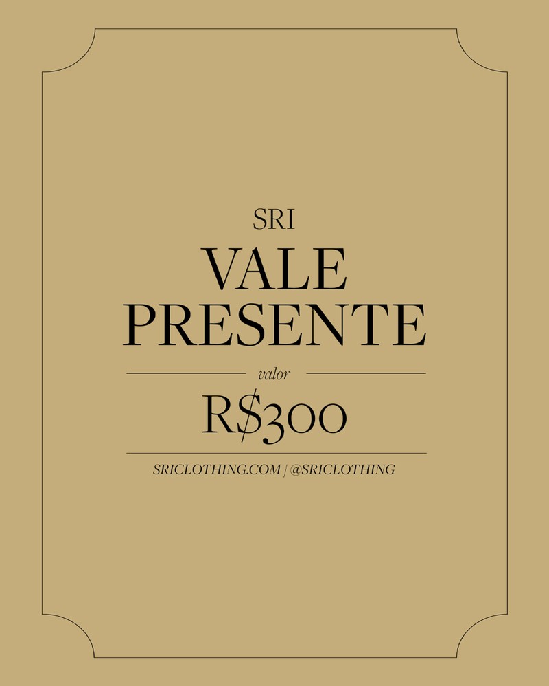 Vale-Presente SRI R$300